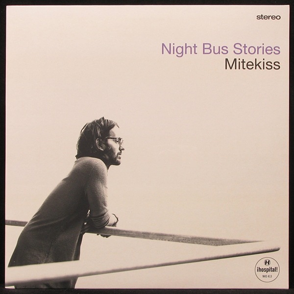 LP Mitekiss — Night Bus Stories фото