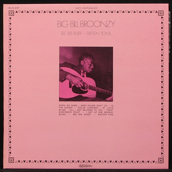 LP Big Bill Broonzy — See See Rider - Sixteen Tons фото