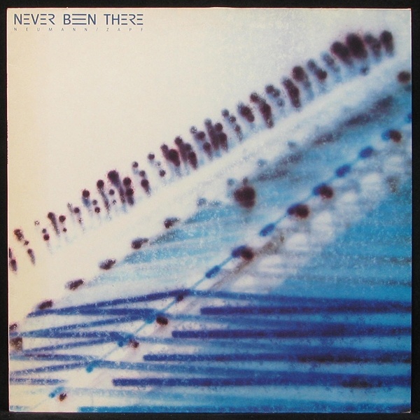 LP Never Been There / Neumann / Zapf — Never Been There фото