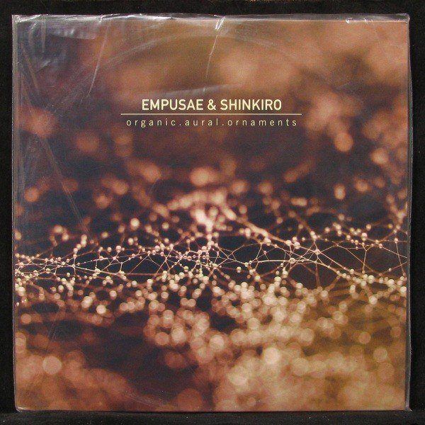 LP Empusae & Shinkiro — Organic.Aural.Ornaments (2LP) фото