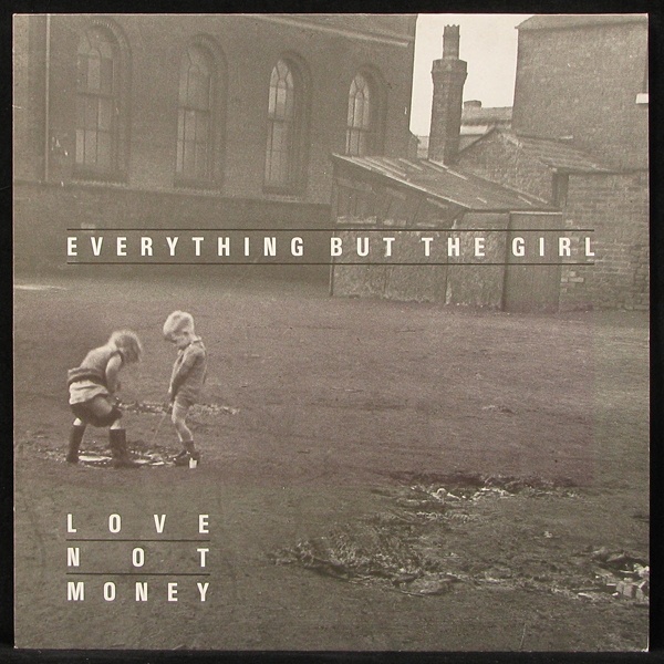 LP Everything But The Girl — Love Not Money фото