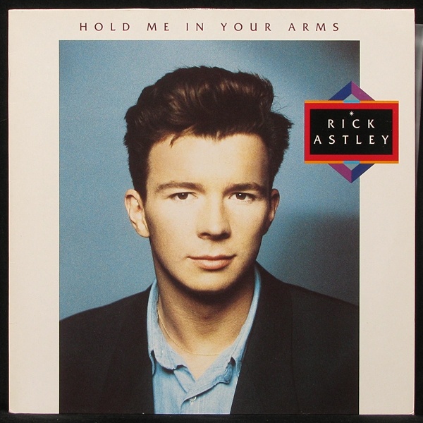 LP Rick Astley — Hold Me In Your Arms фото