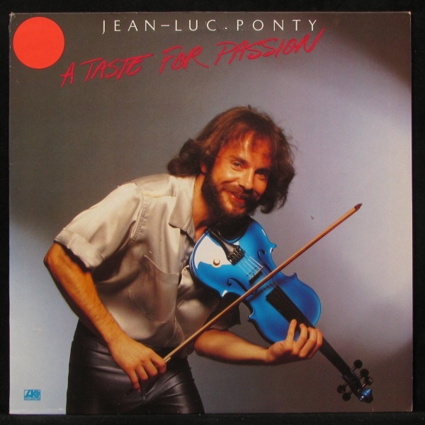 LP Jean-Luc Ponty — A Taste For Passion фото