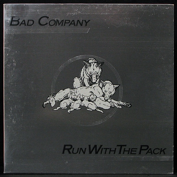 LP Bad Company — Run With The Pack фото