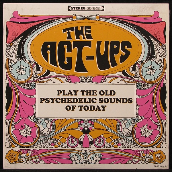 LP Act-Ups — Play The Old Psychedelic Sounds Of Today фото
