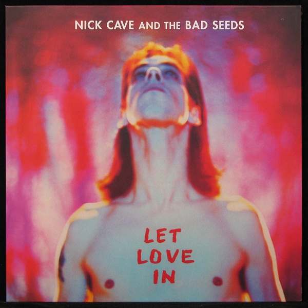 LP Nick Cave & The Bad Seeds — Let Love In фото