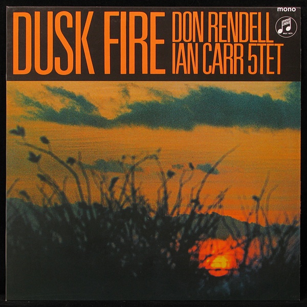 LP Don Rendell Ian Carr 5tet — Dusk Fire (mono) фото