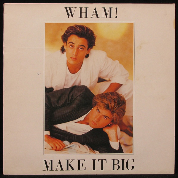 LP Wham! — Make It Big фото