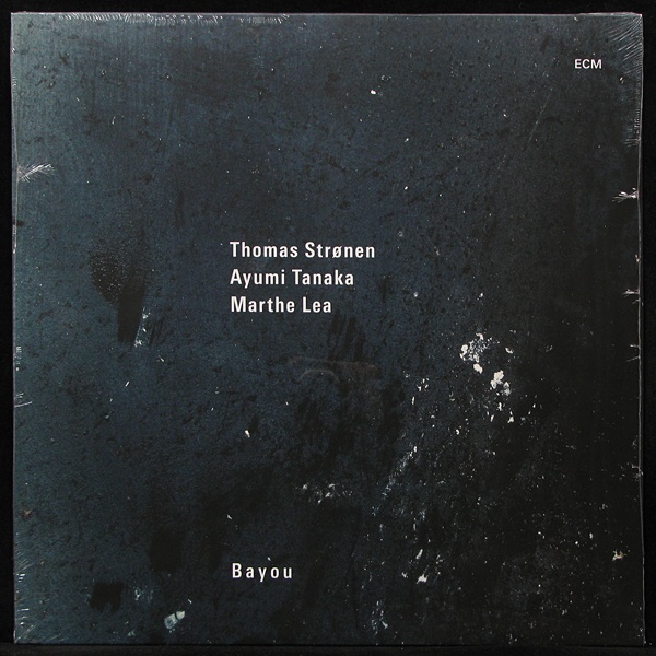 LP Thomas Stronen / Ayumi Tanaka / Marthe Lea — Bayou фото
