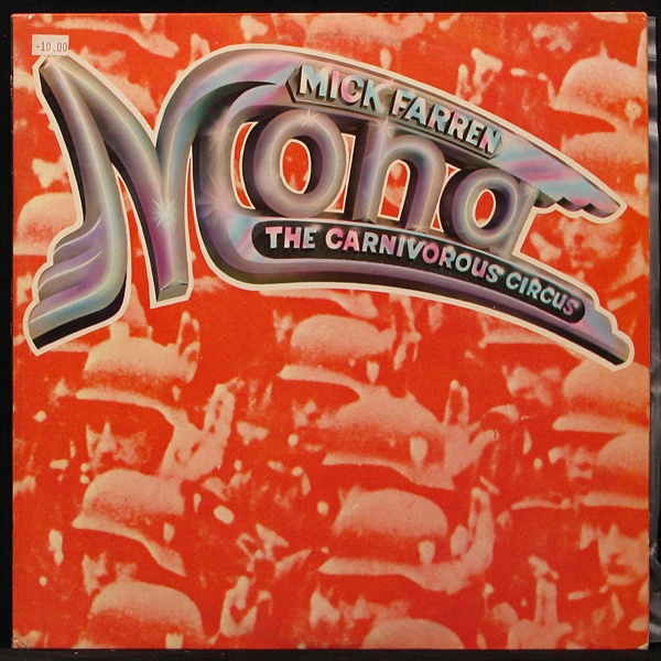 LP Mick Farren — Mona – The Carnivorous Circus фото