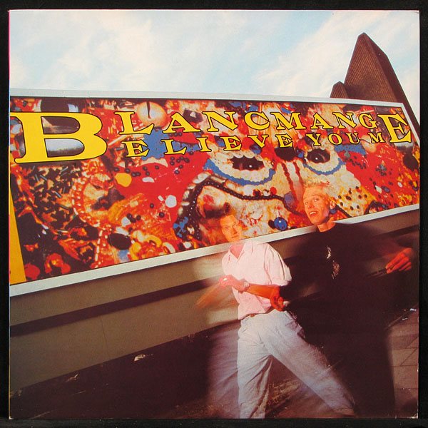 LP Blancmange — Believe You Me фото