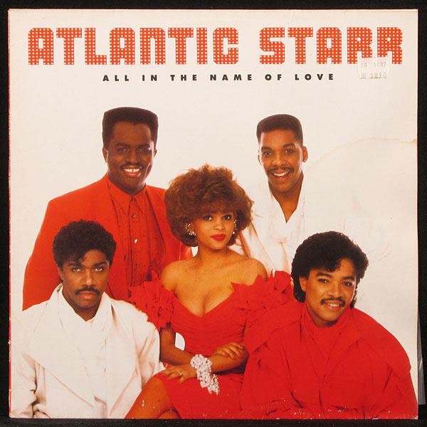 LP Atlantic Starr — All In The Name Of Love фото