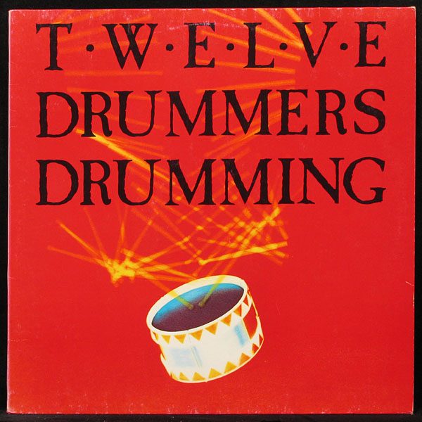 LP Twelve Drummers Drumming — Twelve Drummers Drumming фото