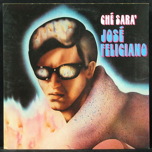 LP Jose Feliciano — Che Sara фото