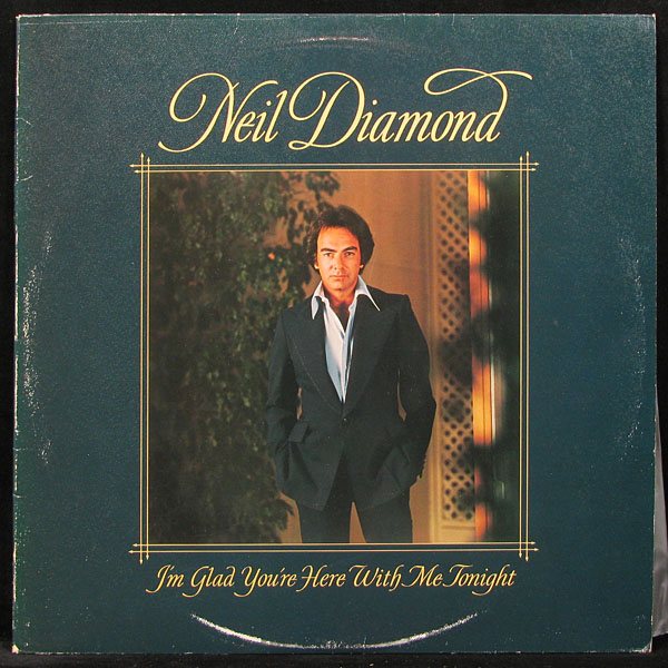 LP Neil Diamond — I'm Glad You're Here With Me Tonight фото