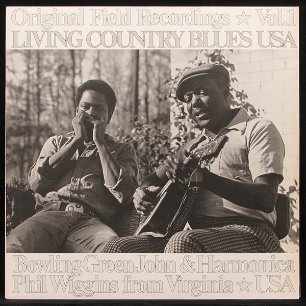 LP Bowling Green John & Harmonica Phil Wiggins — From Virginia, USA фото