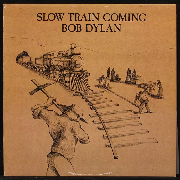 LP Bob Dylan — Slow Train Coming фото