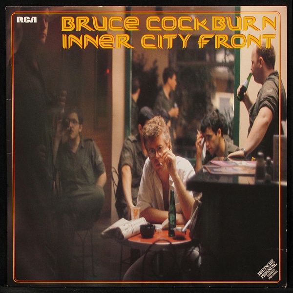 LP Bruce Cockburn — Inner City Front фото