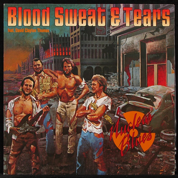 LP Blood, Sweat & Tears — Nuclear Blues фото