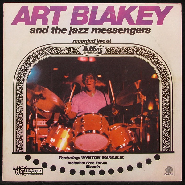 LP Art Blakey And The Jazz Messengers / Wynton Marsalis — Live At Bubba's Jazz Restaurant фото