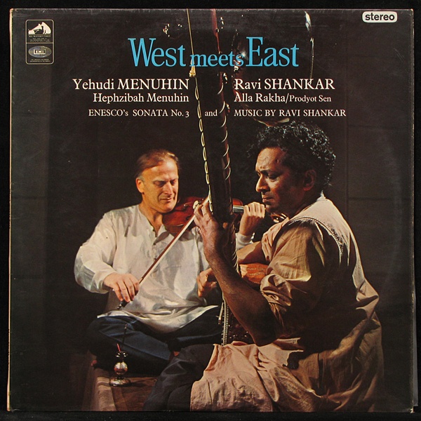 LP Yehudi Menuhin / Ravi Shankar — West Meets East фото