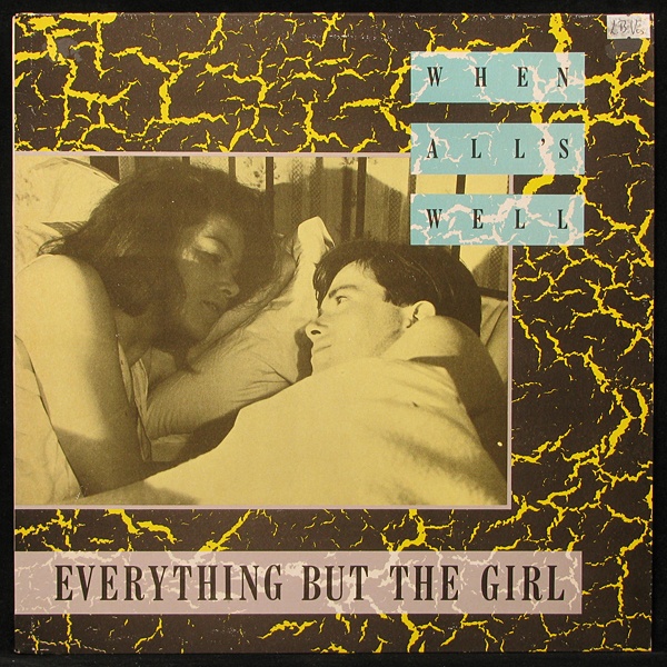 LP Everything But The Girl — When All's Well (maxi) фото