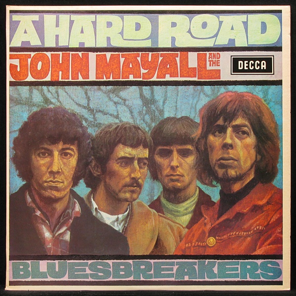 LP John Mayall / Bluesbreakers — A Hard Road фото