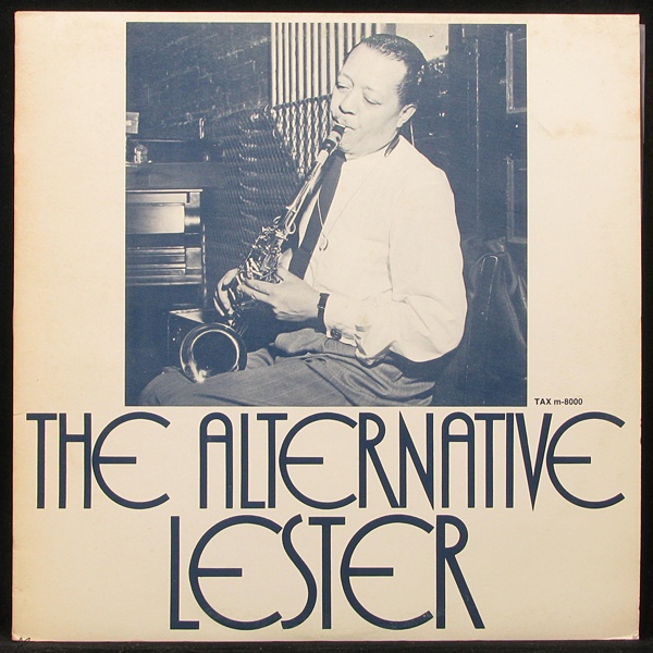 LP Lester Young — Alternative Lester фото