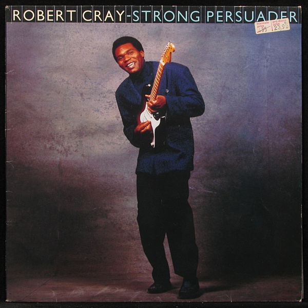 LP Robert Cray Band — Strong Persuader фото