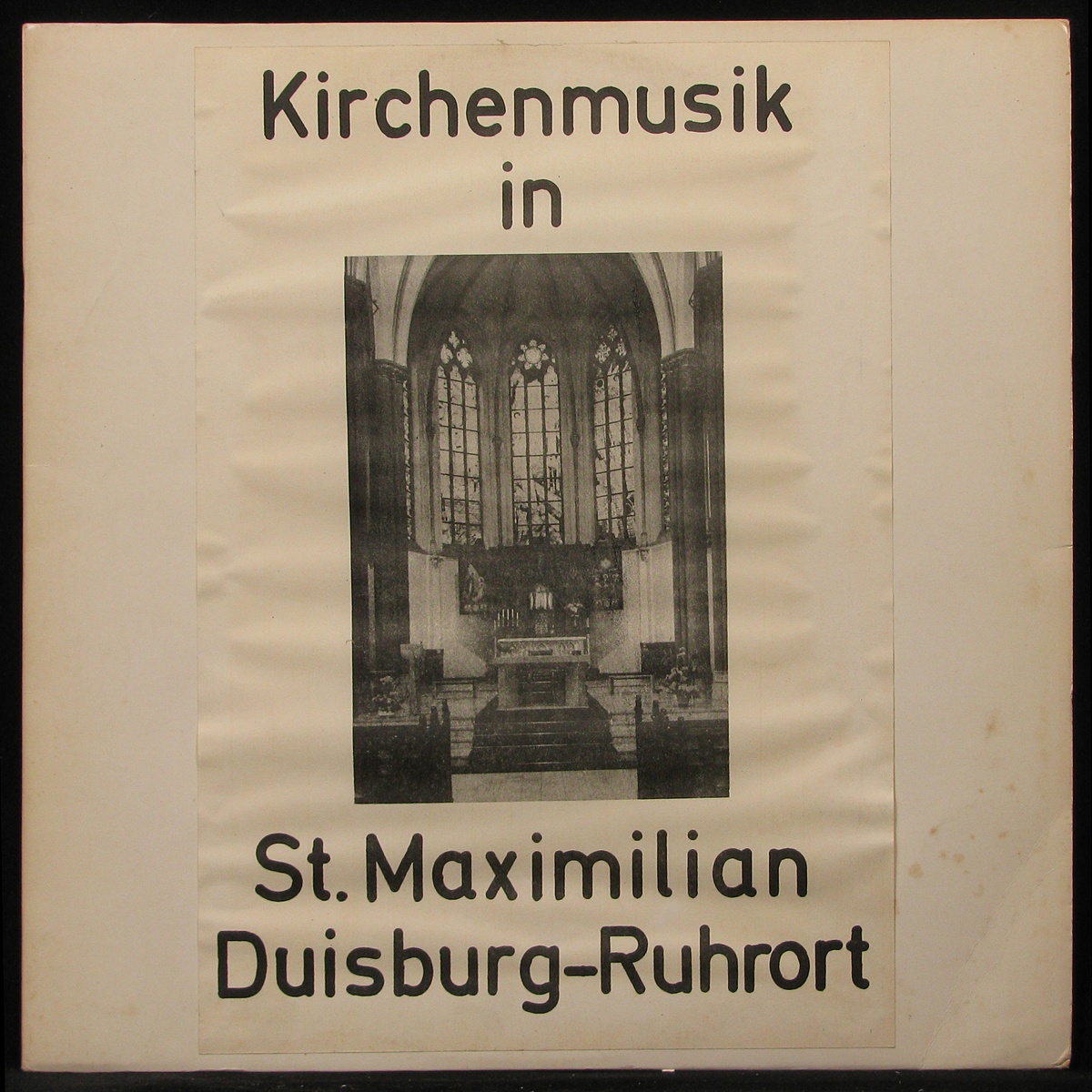 LP V/A — Kirchenmusik In St.Maximilian Duisburg-Ruhrort фото