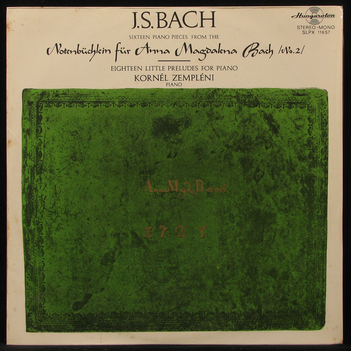 LP Kornel Zempleni — Bach: Sixteen Piano Pieces From The Notenbuchlein Fur Anna Magdalena Bach (No. 2) фото