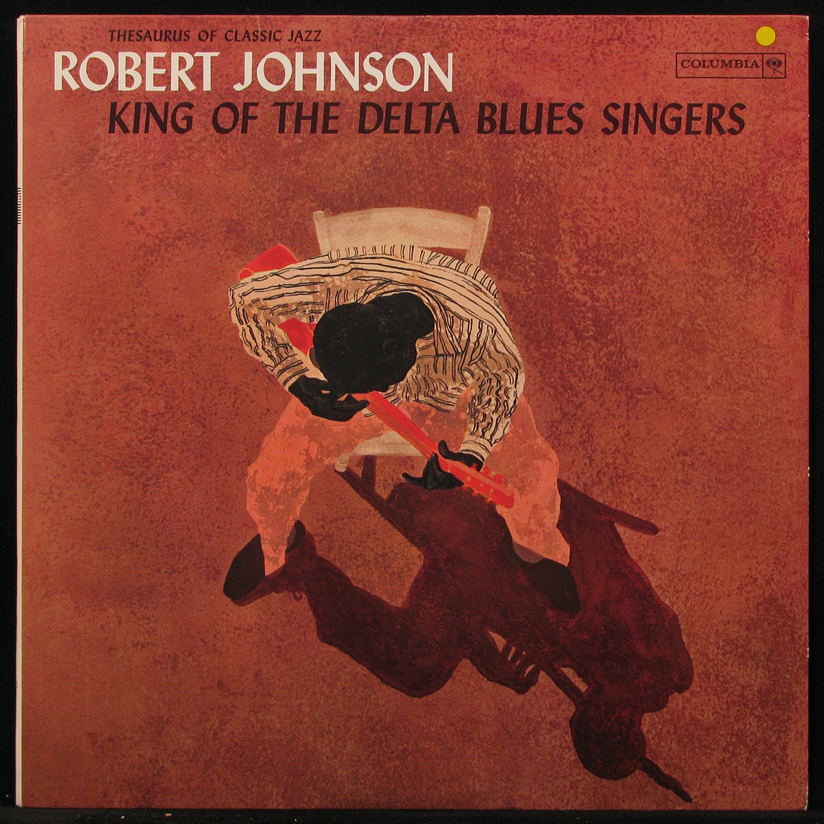 LP Robert Johnson — King Of Delta Blues Singers фото