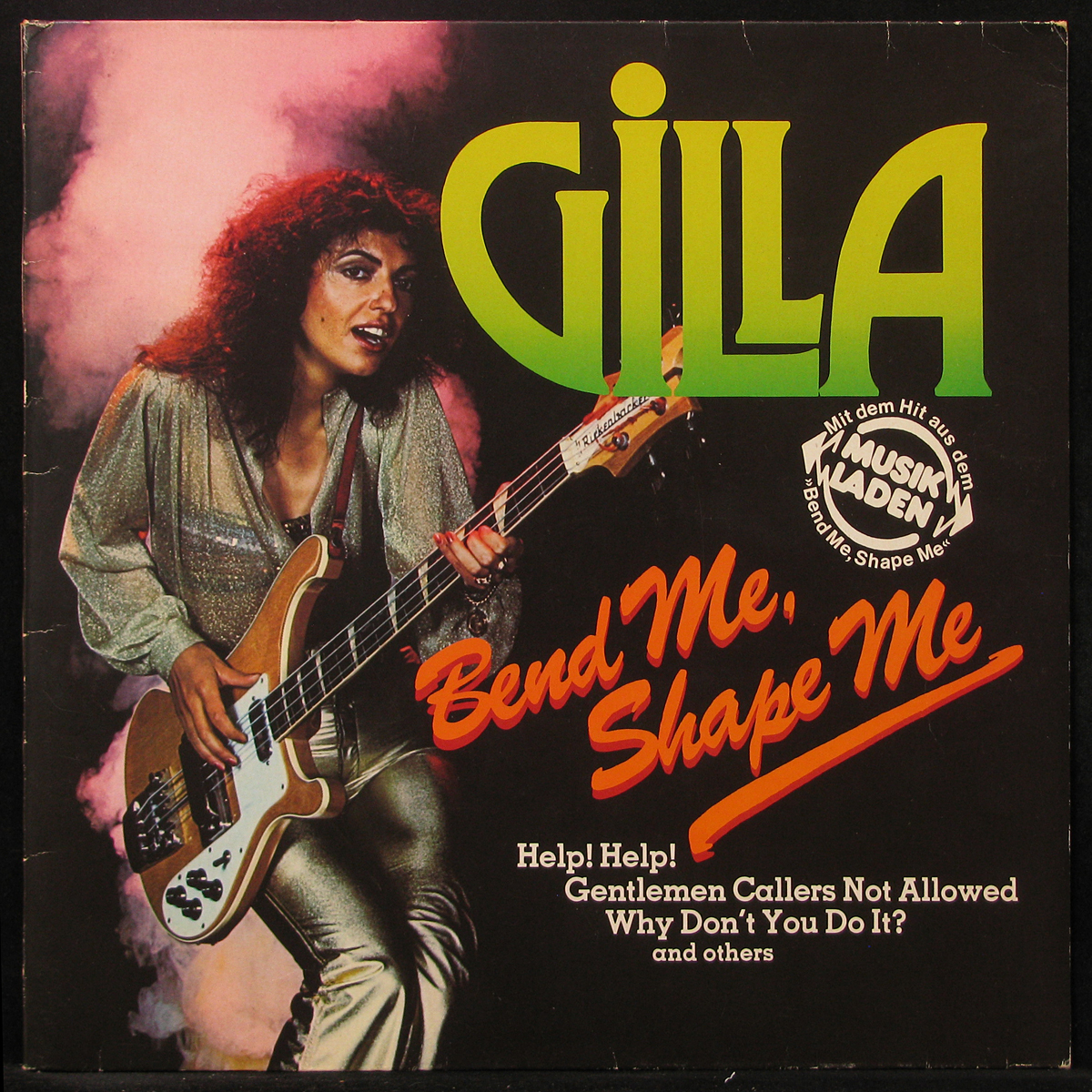 LP Gilla — Bend Me Shape Me фото