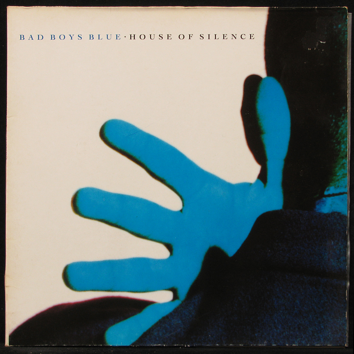 LP Bad Boys Blue — House of Silence фото