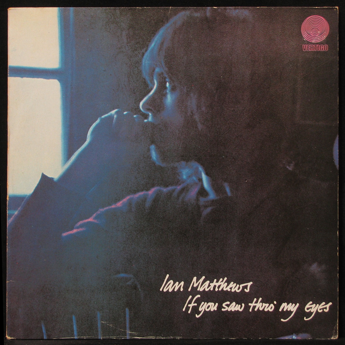 LP Ian Matthews — If You Saw Thro' My Eye фото
