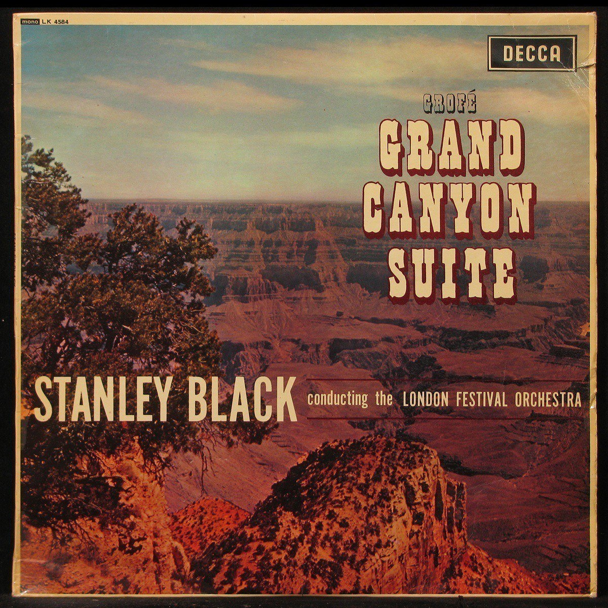 LP Stanley Black / London Festival Orchestra — Grofe. Grand Canyon Suite (mono) фото