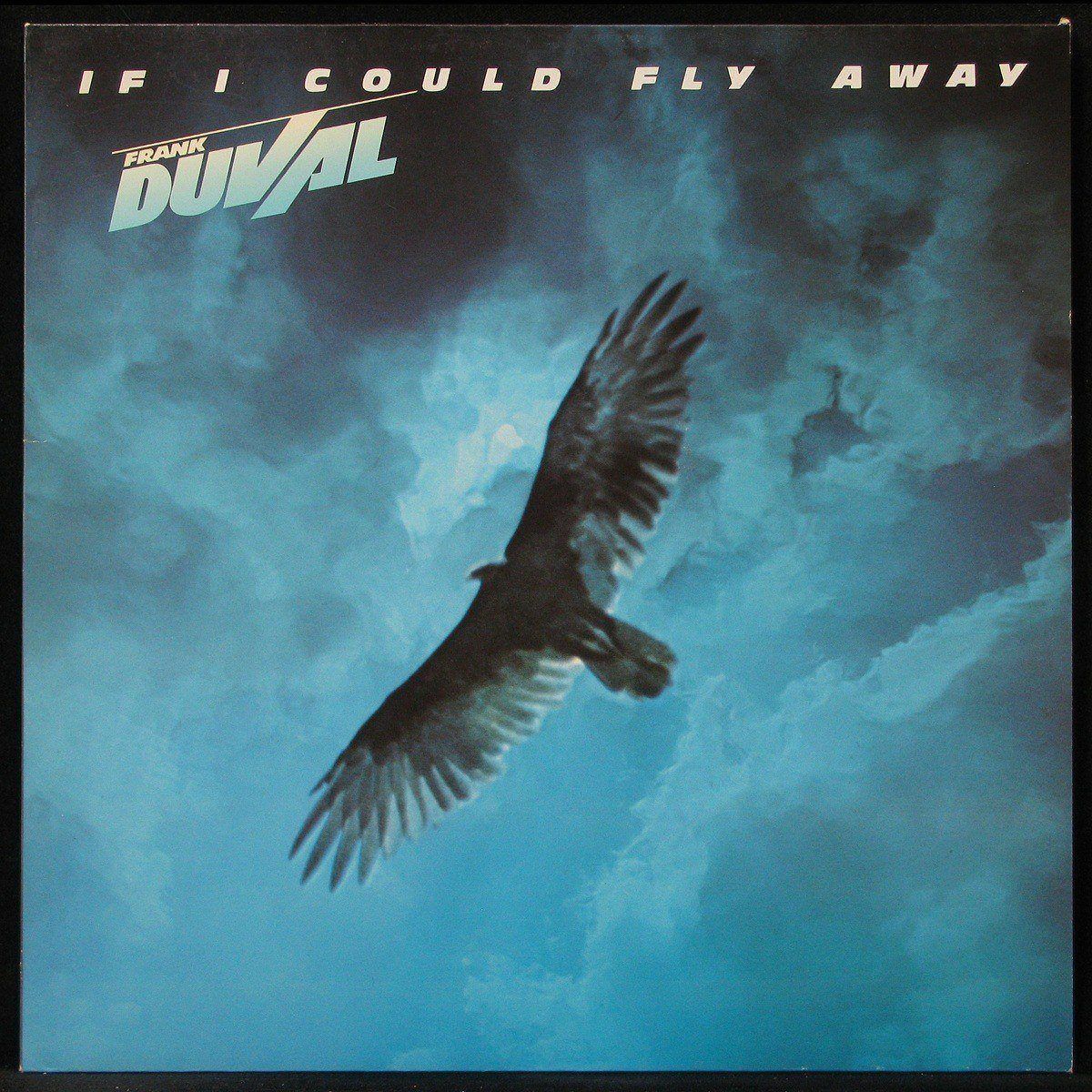 LP Frank Duval — If I Could Fly Away фото