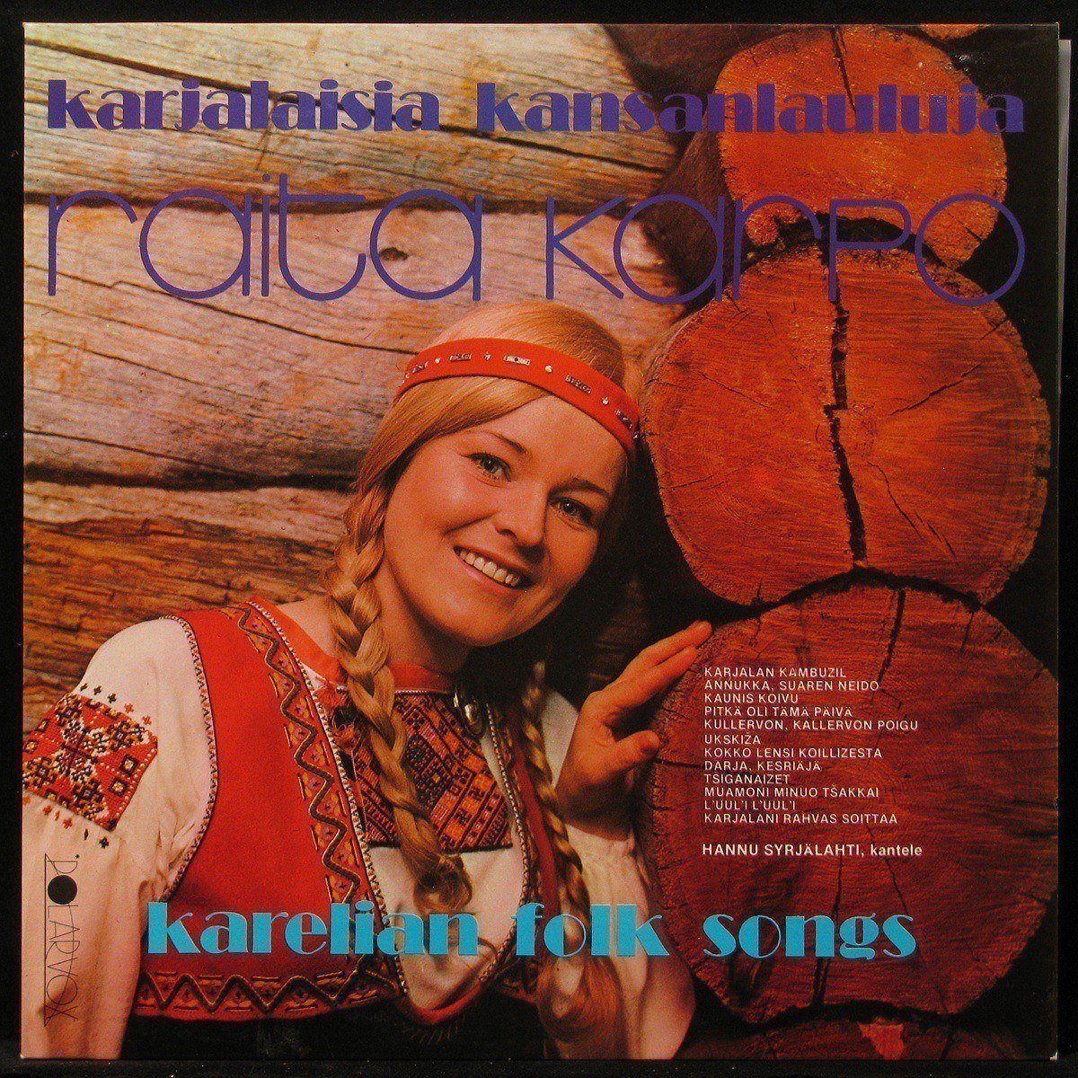 LP Raita Karpo — Karjalaisia Kansanlauluja фото
