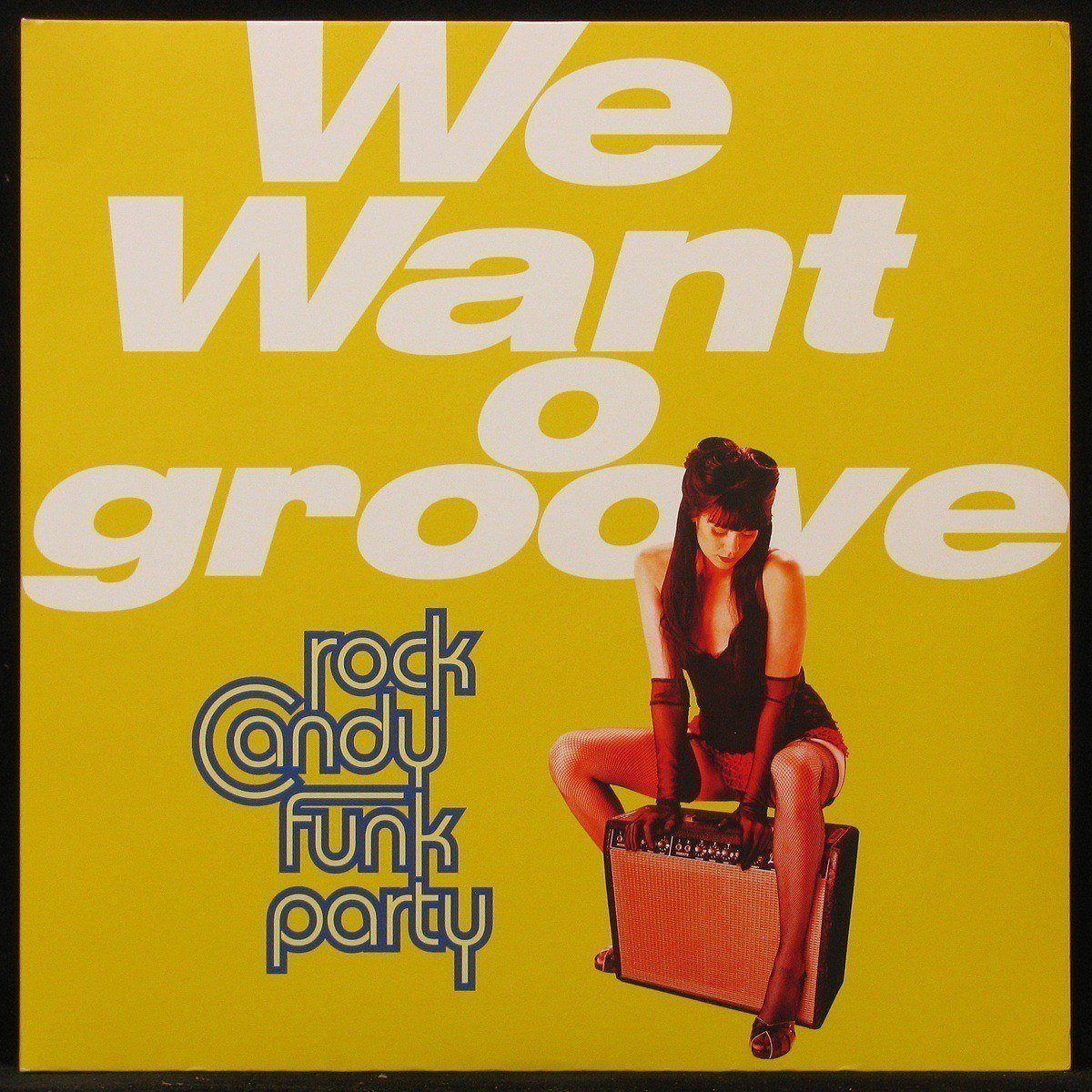 LP Rock Candy Funk Party  — We Want Groove (2LP) фото