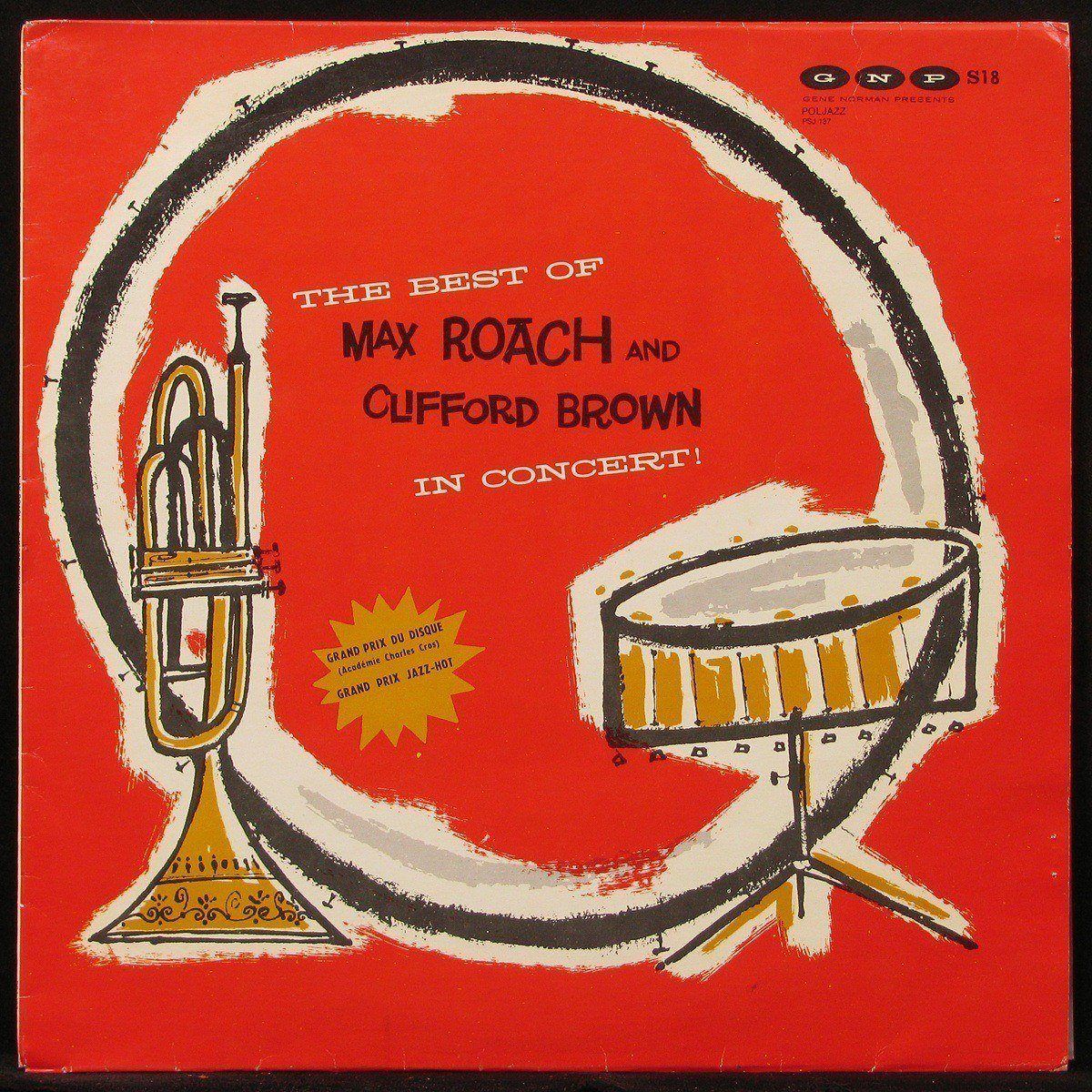 LP Max Roach / Clifford Brown — Best Of Max Roach And Clifford Brown In Concert! фото