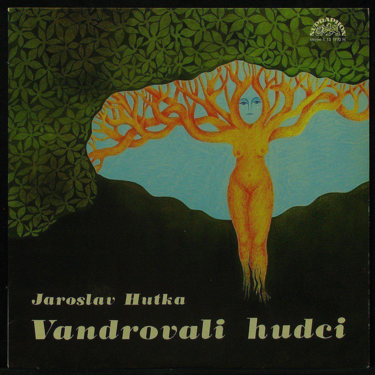 LP Jaroslav Hutka — Vandrovali Hudci фото