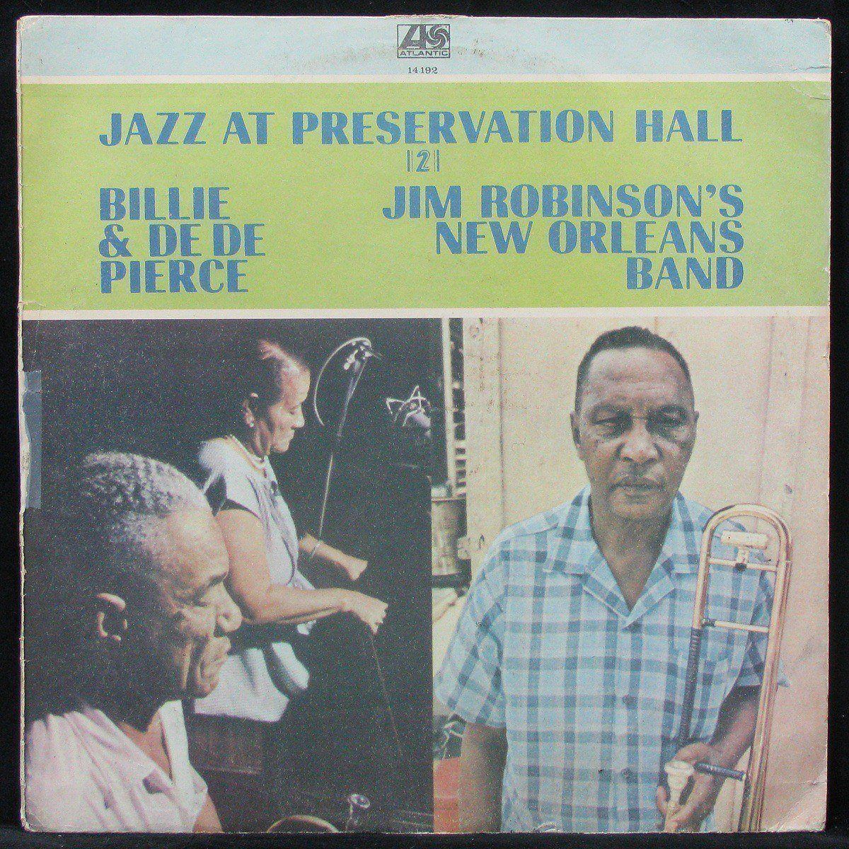LP Billie & De De Pierce / Jim Robinson — Jazz At Preservation Hall 2 фото