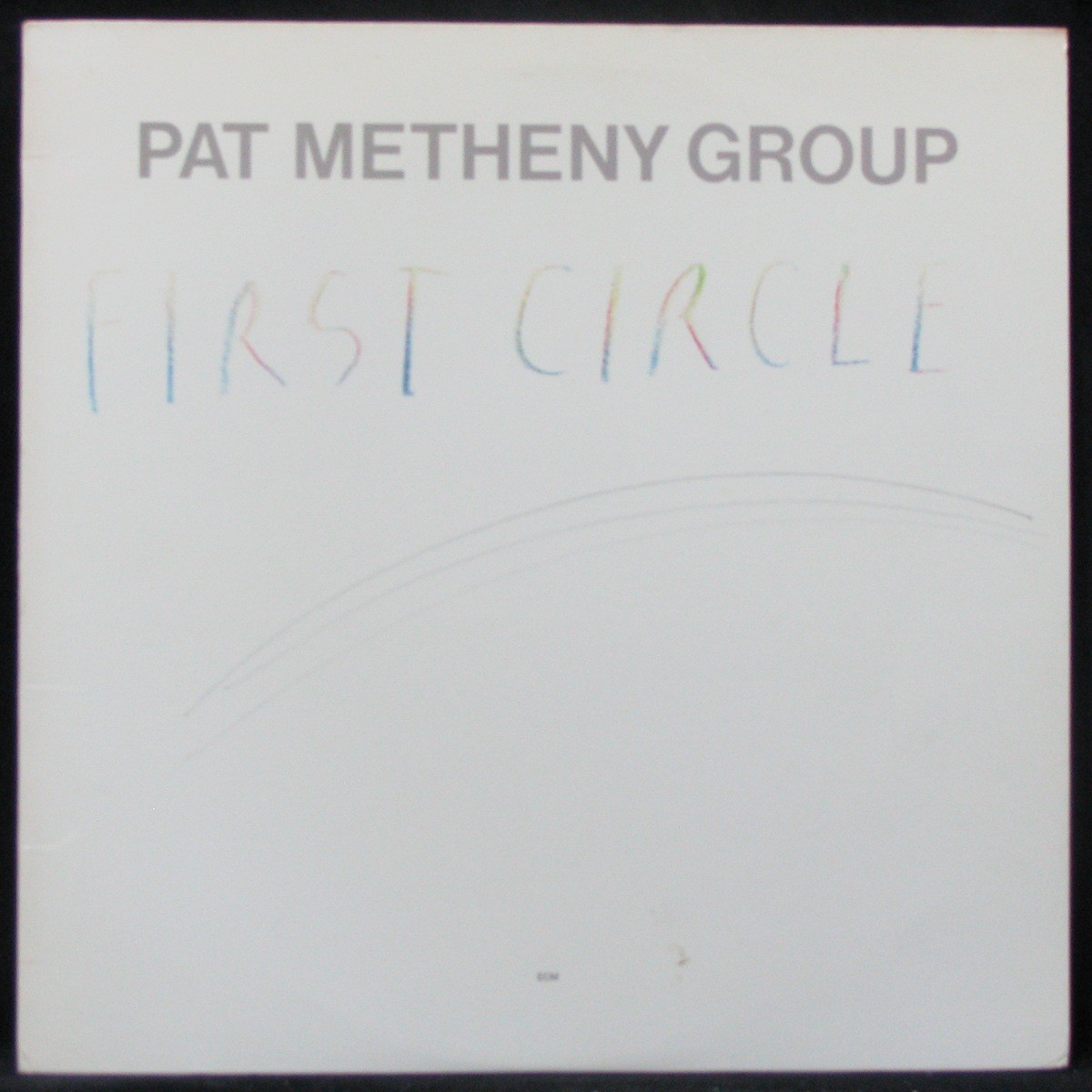 LP Pat Metheny Group — First Circle фото