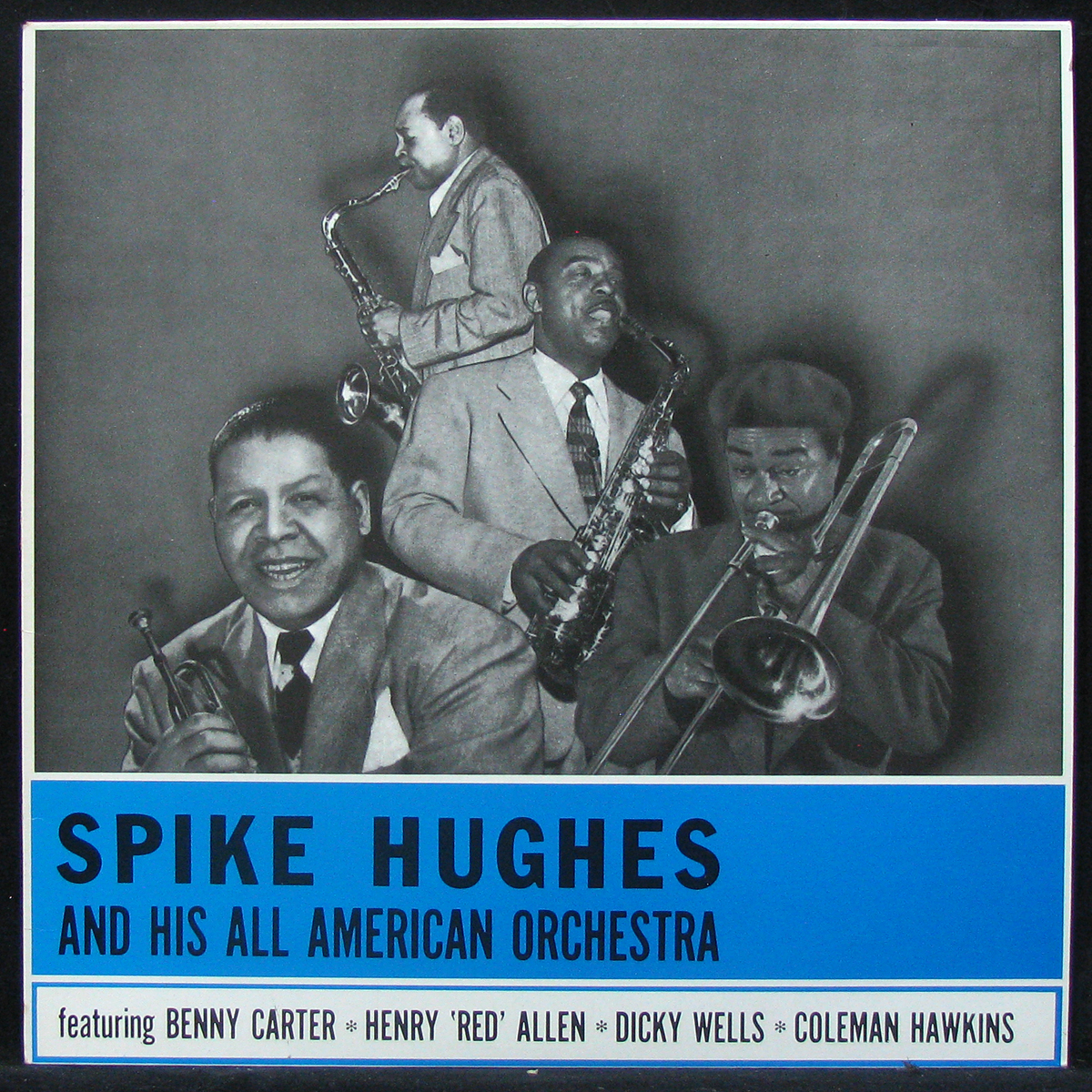 LP Spike Hughes And His All American Orchestra — Spike Hughes And His All American Orchestra фото