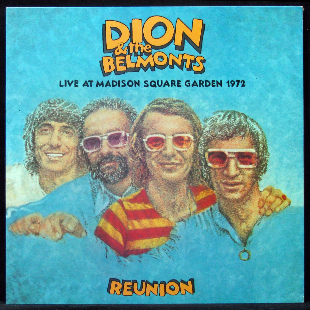 LP Dion & The Belmonts — Reunion - Live At Madison Square Garden 1972 фото