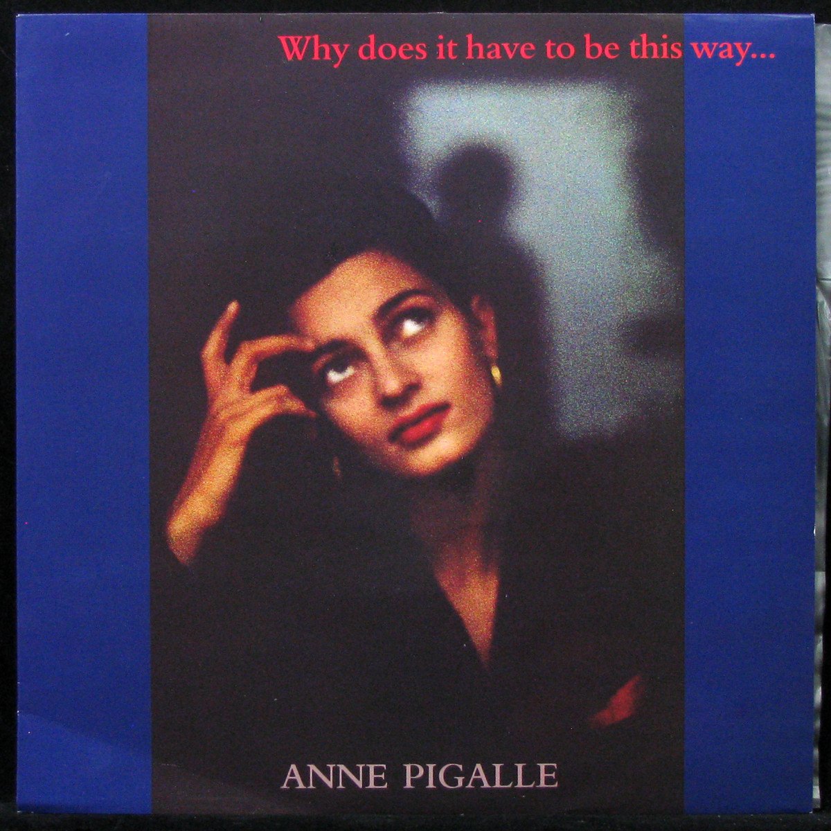 LP Anne Pigalle — Why Does It Have To Be This Way? (maxi) фото