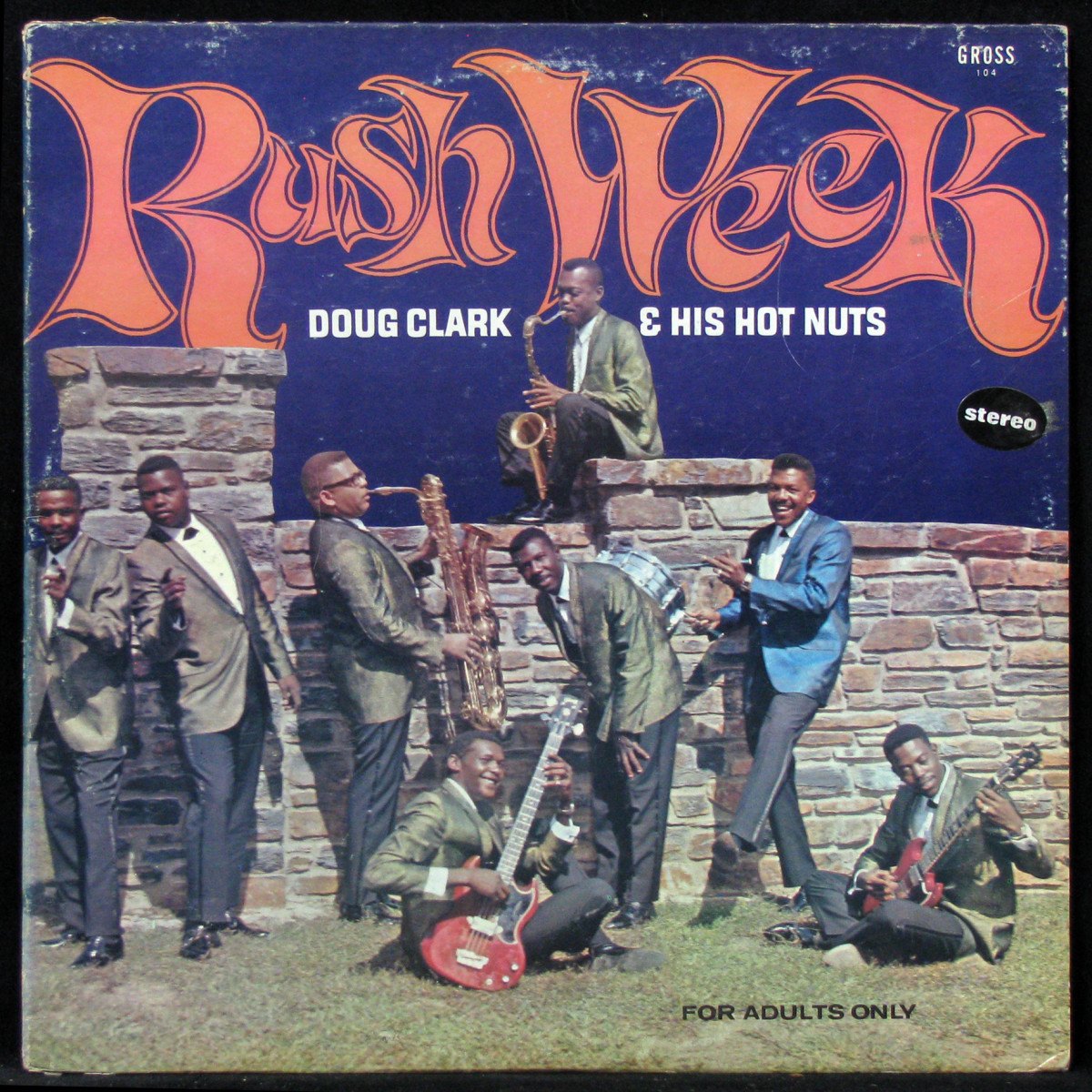 LP Doug Clark & The Hot Nuts — Rush Week (mono) фото