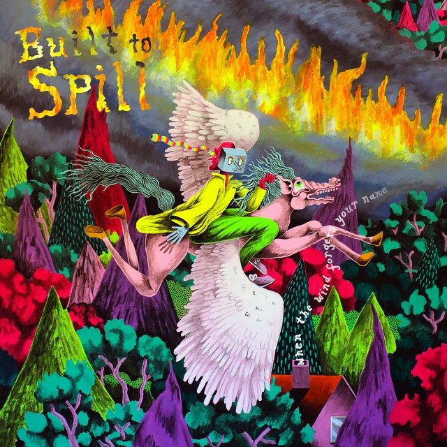 LP Built To Spill — When The Wind Forgets Your Name фото