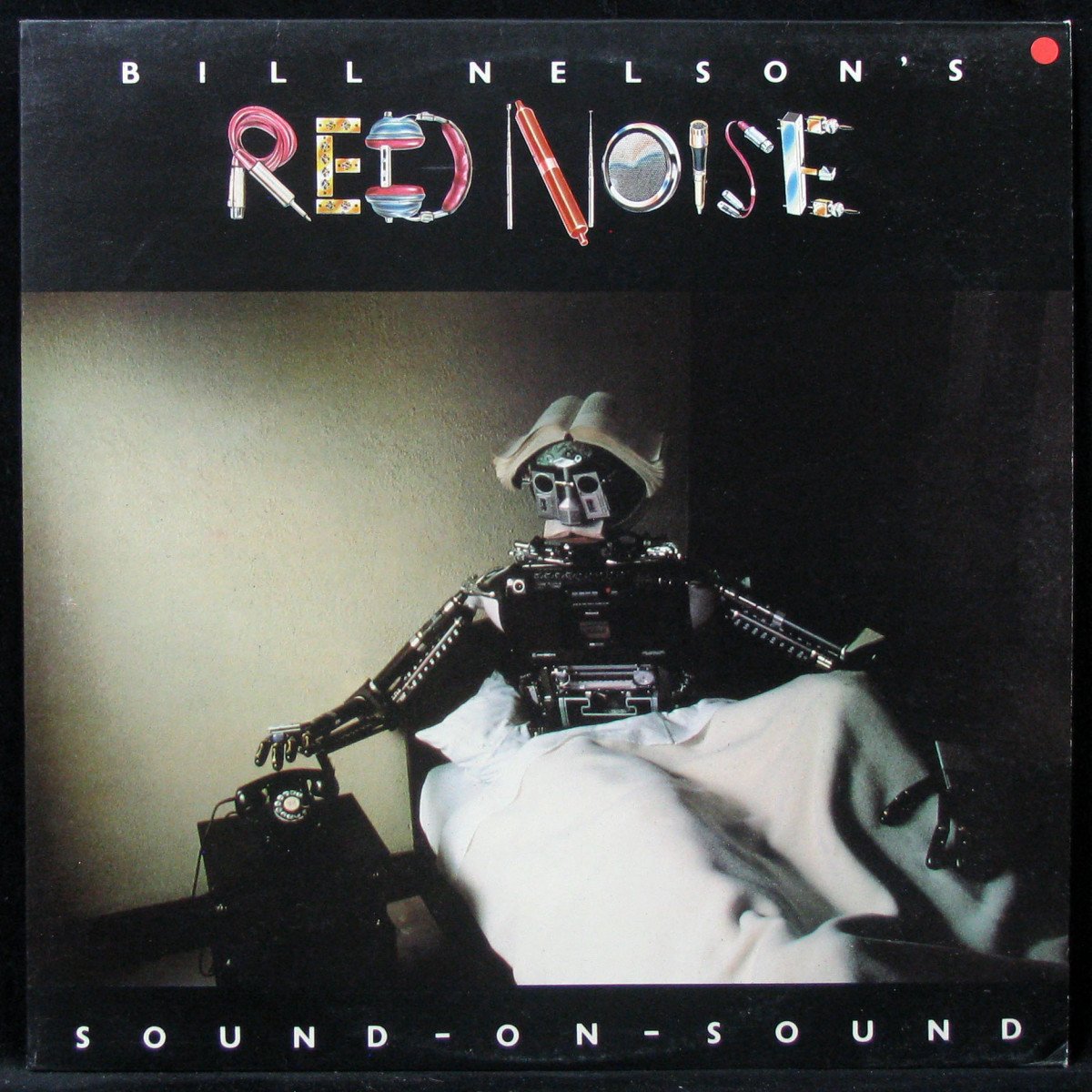 LP Bill Nelson's Red Noise — Sound On Sound фото