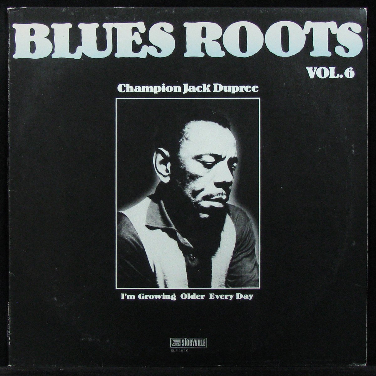 LP Champion Jack Dupree — I'm Growing Older Every Day. Blues Roots – Vol. 6 фото